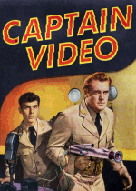 Thumbnail for Captain Video and His Video Rangers