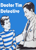 Cover For Doctor Tim, Detective