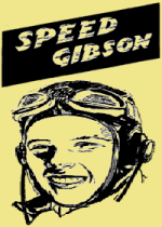 Thumbnail for Speed Gibson 23 - Shot at and Forced Down