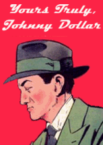 Cover For Yours Truly, Johnny Dollar 178 - Stanley Price Matter