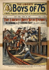 Large Thumbnail For The Liberty Boys of 76 330 - The Liberty Boys' Best Effort