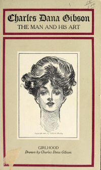 Large Thumbnail For The Man and His Art - Charles Dana Gibson