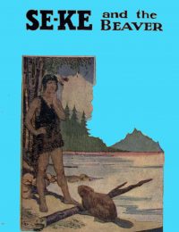 Large Thumbnail For Se-Ke and the Beaver