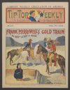 Cover For Tip Top Weekly 374 - Frank Merriwell's Gold Train