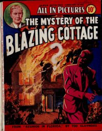 Large Thumbnail For Super Detective Library 108 - The Mystery of the Blazing Cottage