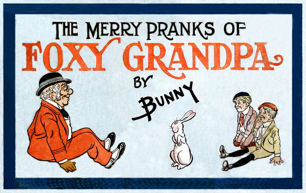 Comic Book Cover For Merry Pranks of Foxy Grandpa