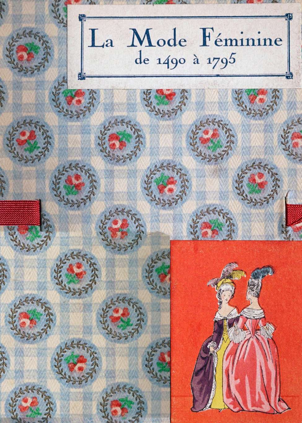 Book Cover For La Mode Feminine de 1490 a 1795