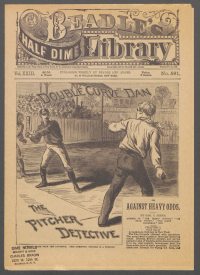 Large Thumbnail For Beadle's Half Dime Library 581 - Double Curve Dan, the Pitcher Detective