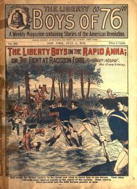 Large Thumbnail For The Liberty Boys of 76 966 - The Liberty Boys on the Rapid Anna