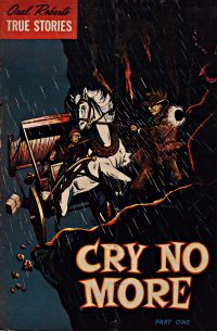 Large Thumbnail For Oral Roberts' True Stories 117 - Cry No More p1