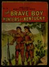 Cover For Beadle's Frontier Series 18 - The Brave Boy Hunters of Kentucky