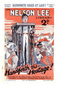 Large Thumbnail For Nelson Lee Library s2 16 - Handforth the Hostage