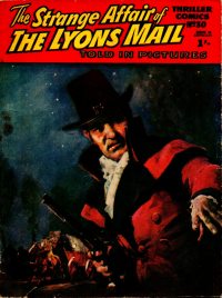 Large Thumbnail For Thriller Comics 30 - The Strange Affair of the Lyons Mail