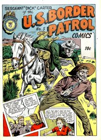 Large Thumbnail For Holyoke One-Shot 5 - U.S. Border Patrol Comics 5