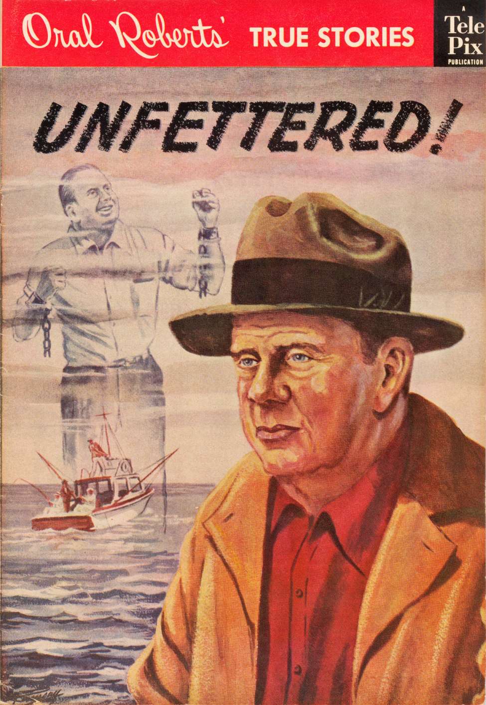 Book Cover For Oral Roberts' True Stories 110 - Unfettered! - Version 1
