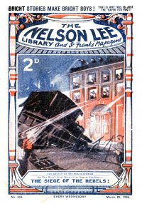 Large Thumbnail For Nelson Lee Library s1 460 - The Siege of the Rebels