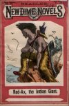 Cover For Beadle's New Dime Novels 20 - Red Ax, the Indian Giant