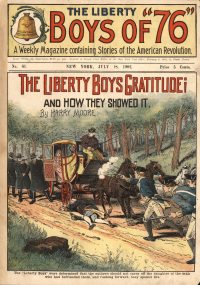 Large Thumbnail For The Liberty Boys of 76 81 - The Liberty Boys' Gratitude
