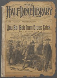 Large Thumbnail For Beadle's Half Dime Library 1043 - You Bet Bob from Cross Crick