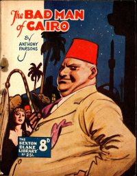 Large Thumbnail For Sexton Blake Library S3 251 - The Bad Man of Cairo