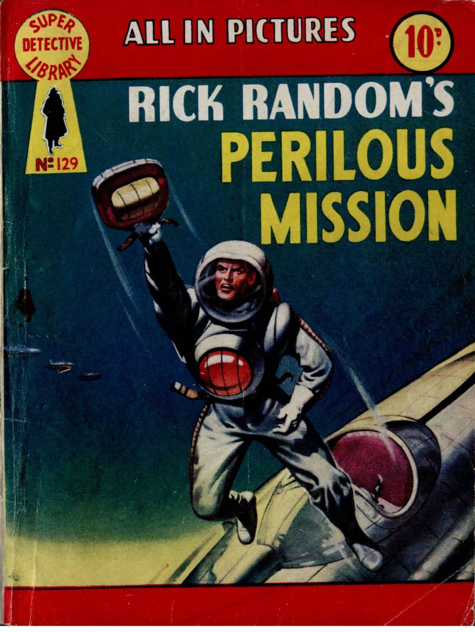 Book Cover For Super Detective Library 129 - Rick Random's Perilous Mission