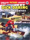 Cover For Thriller Picture Library 268 - Dick Daring of the Mounties