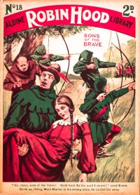Large Thumbnail For Aldine Robin Hood Library 18 - Sons of the Brave