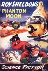 Large Thumbnail For Authentic Science Fiction 6 - Phantom Moon - Roy Sheldon