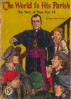 Cover For The World is His Parish - Story of Pope Pius XII