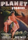 Cover For Planet Stories v3 3 - Lorelei of the Red Mist - Leigh Brackett