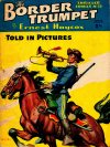 Cover For Thriller Comics 32 - The Border Trumpet - Ernest Haycox