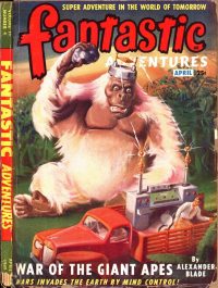 Large Thumbnail For Fantastic Adventures v11 4 - War of the Giant Apes - Alexander Blade