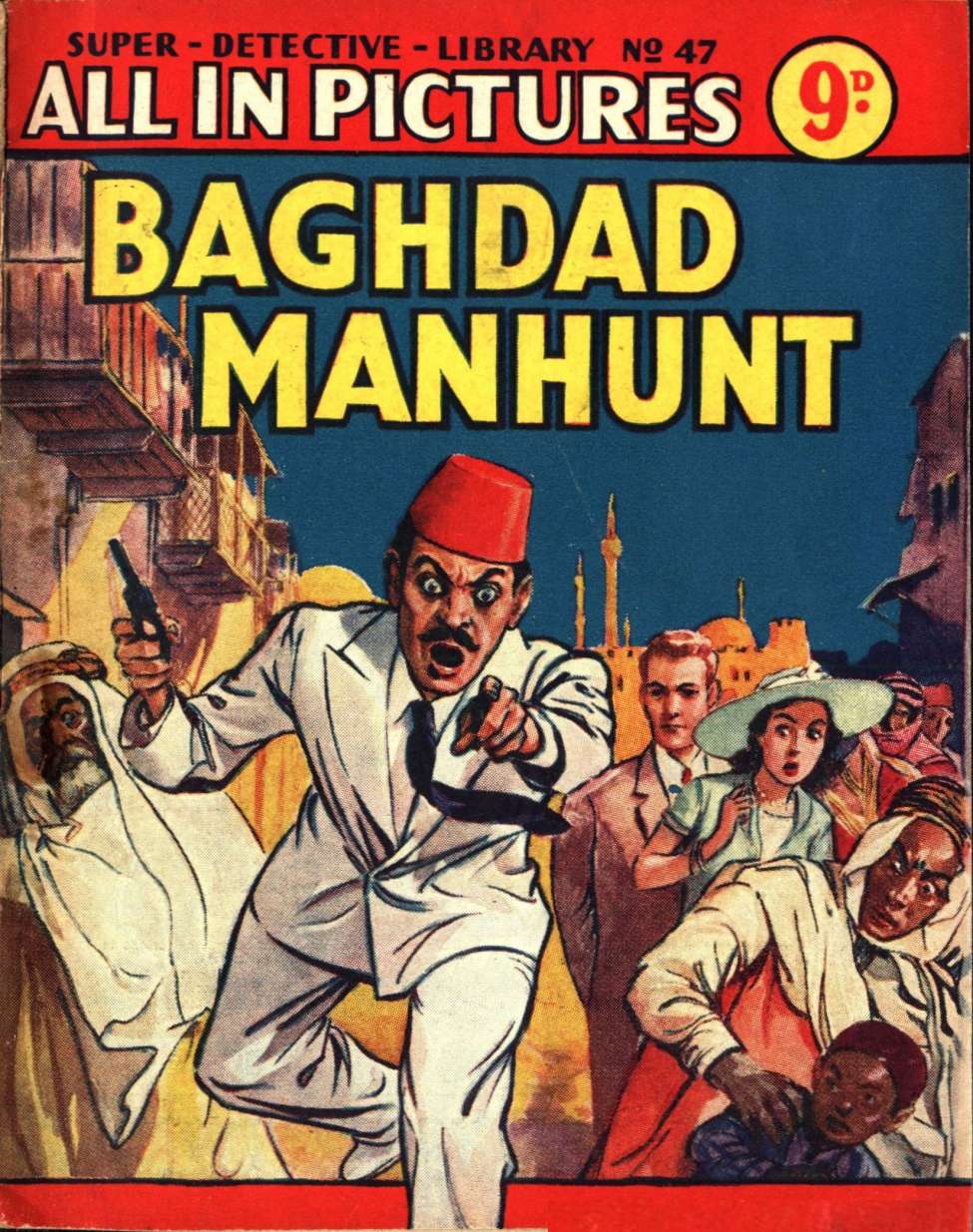 Comic Book Cover For Super Detective Library 47 - Bagdad Manhunt