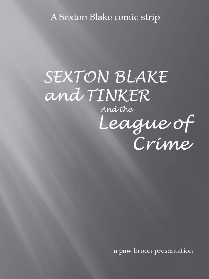 Book Cover For Sexton Blake and Tinker -The League of Crime