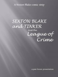 Large Thumbnail For Sexton Blake and Tinker -The League of Crime