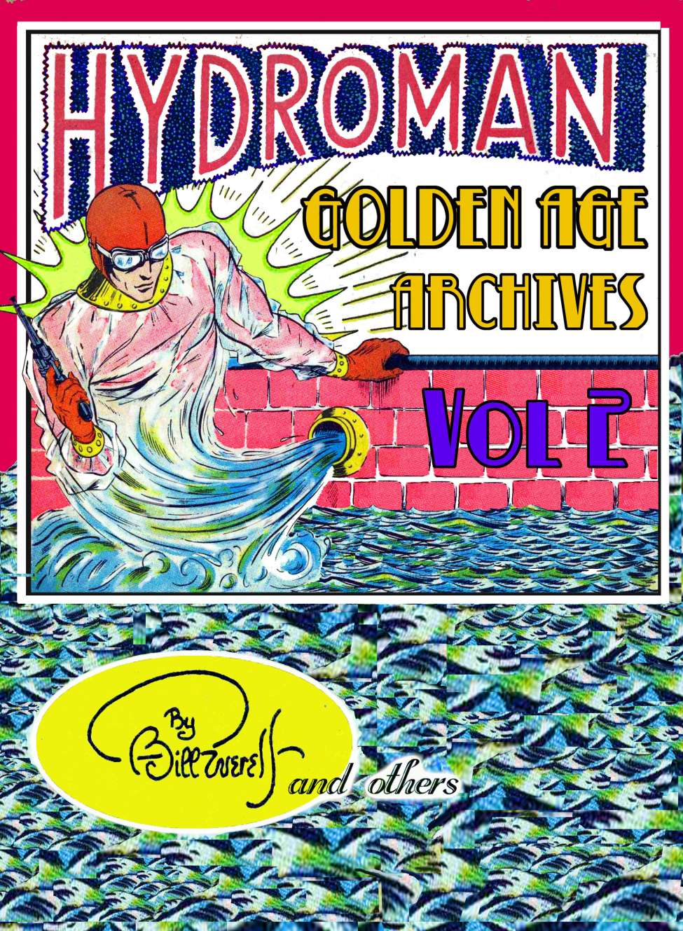 Book Cover For Hydroman Golden Age Archive II (of III)