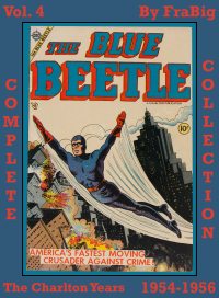 Large Thumbnail For Blue Beetle Complete Collection Vol. 4: The Charlton Years