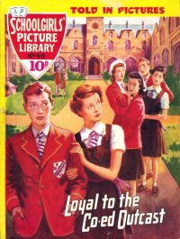 Large Thumbnail For Schoolgirls' Picture Library 49 - Loyal to The Co-ed Outcast