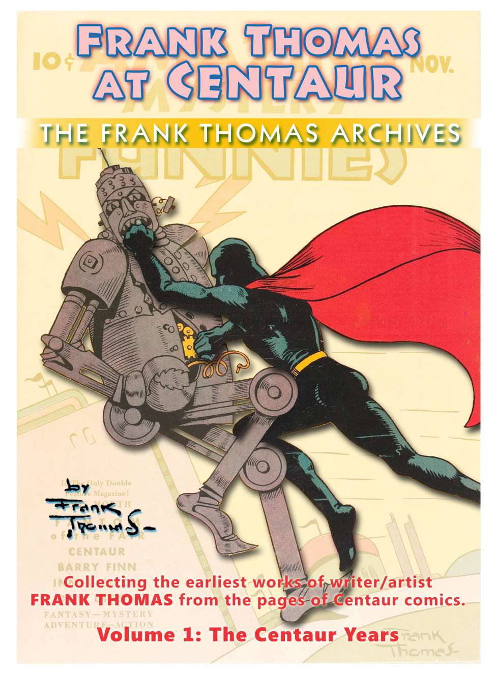 Comic Book Cover For Frank Thomas Archives v1 - Centaur Years (Centaur)
