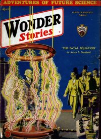 Large Thumbnail For Wonder Stories v4 11 - The Revolt of the Scientists - Nat Schachner