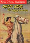 Cover For Oral Roberts' True Stories 109 - Dusty Boyd, The Happy Cowboy