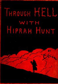 Large Thumbnail For Through Hell with Hiprah Hunt