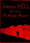 Cover For Through Hell with Hiprah Hunt