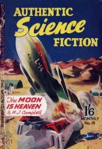 Large Thumbnail For Authentic Science Fiction 16 - The Moon Is Heaven - H. J. Campbell