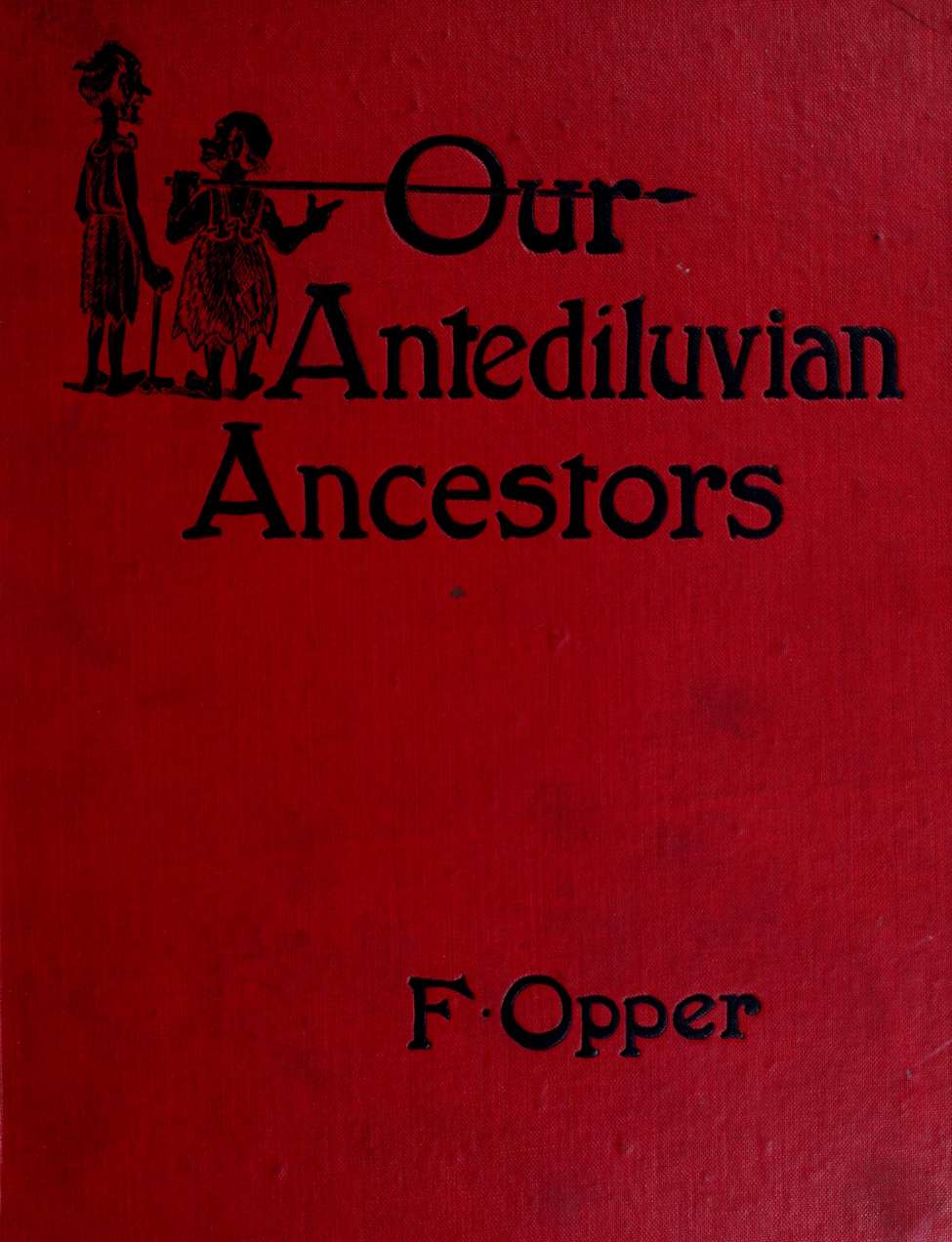 Book Cover For Our Antediluvian Ancestors