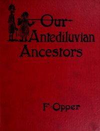 Large Thumbnail For Our Antediluvian Ancestors