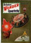 Cover For Science Wonder Quarterly 3 - The Stone from the Moon - O. W. Gail