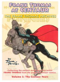 Large Thumbnail For Frank Thomas Archives v1 - Centaur Years (Centaur)