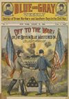 Cover For Blue and Gray Weekly 1 - Off to the War