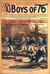 Large Thumbnail For The Liberty Boys of 76 912 - The Liberty Boys at Wetzell's Mill